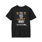 T-Shirt — "I'll Tell Avery Shoaf What" Graphic Tee